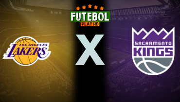 Assistir NBA: Los Angeles Lakers x Sacramento Kings ao vivo online 21/12/2024