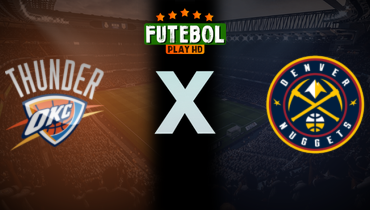 Assistir NBA: Oklahoma City Thunder x Denver Nuggets ao vivo online 11/05/2025